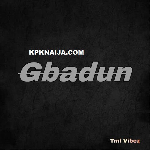 Tml Vibez - Gbadun