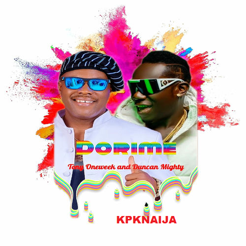 Tony Oneweek - Dorime ft. Duncan Mighty