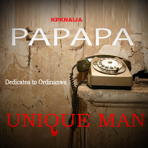 Unique Man - Papapa Mp3 Download