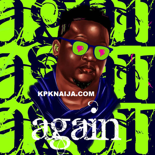 Wande Coal - Again MP3 Download