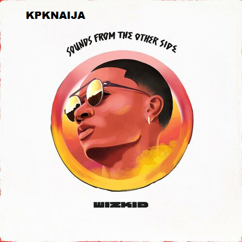 Wizkid - Come Closer ft. Drake (Mp3 Download)