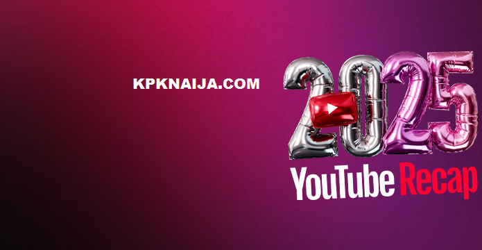 YouTube Nigeria 2025 Year-in-Review: Top Music Videos, Creators & Trending Content Unveiled
