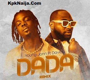 Young Jonn - Dada (Remix) ft Davido mp3 download
