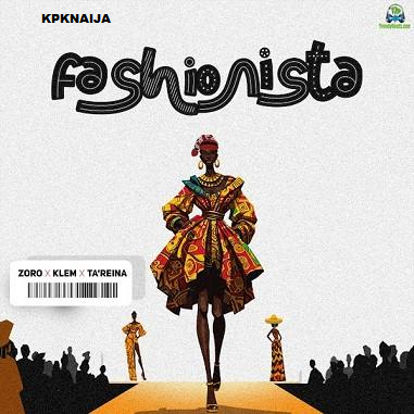 Zoro Swagbag - Fashionista x Klem & TA’Reina | MP3 Song