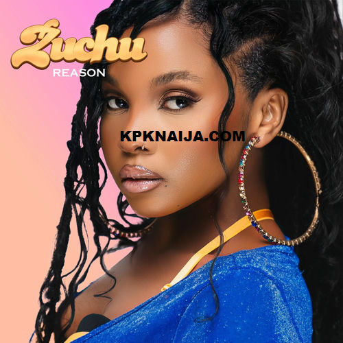 Zuchu - Reason MP3 Download