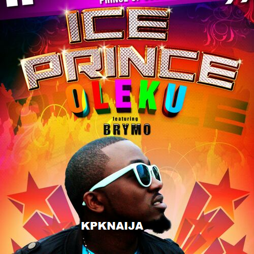Ice Prince - Oleku ft. Brymo mp3 download
