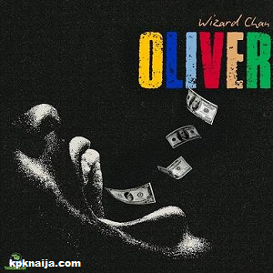 Download: Wizard Chan - Oliver MP3